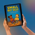 Hands holding a tablet displaying the book cover of 'Small But Silly: Funny and Creative Monologues for Kids Ages 8-12' against a blue gradient background.